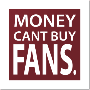 Money Cant Buy Fans Posters and Art